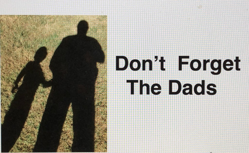 Don’t Forget The&nbsp;Dads